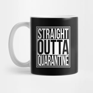 Straight Outta Quarantine Mug